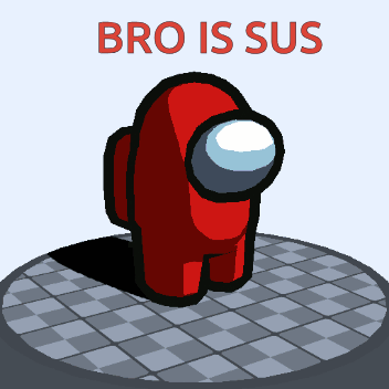 SusBroIsSusGIF